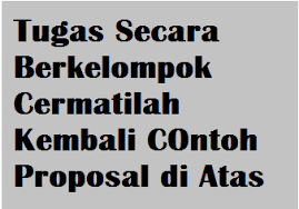 Tugas Secara Berkelompok Cermatilah Kembali Contoh Proposal Di Atas Operator Sekolah