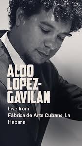 ✨ Artist of the Week: Aldo López-Gavilán ✨, A master of the piano and a  force in Cuban jazz, Aldo joined Harold López-Nussa at the iconic Fábrica  de Arte Cubano for a breathtaking performance at ...
