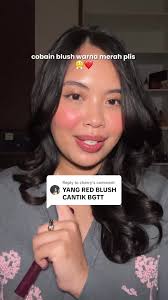 Coba Blush Merah Kusuma: Tips dan Trik