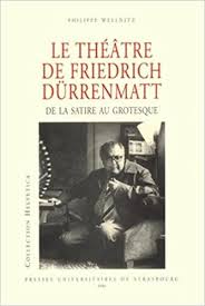 Born on january 5, 1921, in konolfingen, switzerland, friedrich dürrenmatt already had writing in his blood. Le Theatre De Friedrich Durrenmatt De La Satire Au Grotesque Wellnitz Philippe 9782868200075 Amazon Com Books