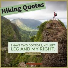 Something that is easy to do. 23 Short Hiking Quotes To Inspire A Walk In The Woods And Adventure