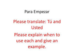 There's a very simple explanation, but for the present, good afternoon. Write The Spanish Say Good Morning To Your First Period Teacher Say Good Afternoon To Your 5 Th Period Teacher Tell Your Friend You Will See Ppt Download