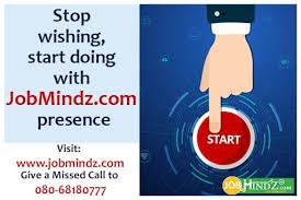 Stop Wishing Start Doing With Jobmindz Com Presence Visit Https Www Jobmindz Com Give A Miss Call Now 080 68180777 Job Search Job Seeker Website Making