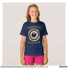 Impeachment Revenge Election Day November 3 2020 T Shirt Zazzle Com In 2020 T Shirt Sell Shirts Fitness Models