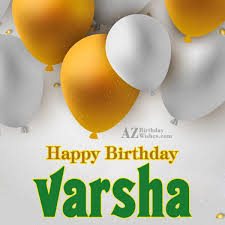 Love you every day, and on your birthday love you more. Happy Birthday Varsha Gif 50 Best Birthday Images For Varsha Instant Download Wishiy Com