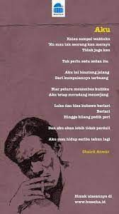 Puisi kerendahan hati karya ismail marzuki. Teks Puisi Aku Karya Chairil Anwar Dan Maknanya