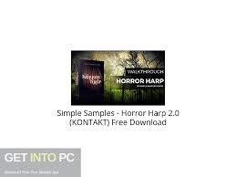 Kmspico is the most successful, frequently updated and 100% clean tool to permanently activate any version of windows or microsoft office within matter of seconds. Simple Samples Horror Harp 2 0 Kontakt Free Download Get Into Pc