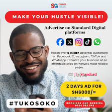 Your business deserves the spotlight. Reach 5+ MILLION potential customers  in just 48 hours with The Standard Digital; all for KSh 6,000! Call 0704  565 545 now and secure your space. #TukoSoko