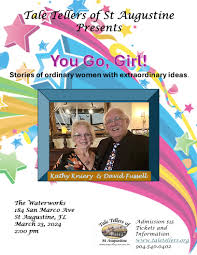 You Go Girl!" Celebrating the stories of surprising women pioneers, Tale  Tellers of St. Augustine at The Waterworks, St. Augustine FL, Performing  Arts