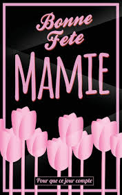 Ps ms gs cycle 1 cycle 2 cp ce1 ce2 cm1 cm2 cycle 3. Bonne Fete Mamie Rose Carte Fete Des Grands Meres Mini Livre D Or Pour Que Ce Jour Compte 12 7x20cm French Edition Pialat Thibaut 9781717429742 Amazon Com Books