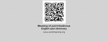 PULCHRITUDINOUS - English open dictionary