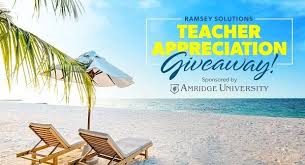 Www Ramseyeducation Com Teacher Or Www Daveramsey Com Teacher Hurry Up Teachers Win 5 000 Vacation Teacher Education Solution Teacher Appreciation Week