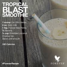 Tropical Blast Smoothie Using Lite Ultra Vanilla Protein Powder And Forever Bee Honey Foreverrecipe Forever Living Products Smoothies Smoothie Recipes