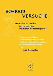 Die anmerkungen in rot sind nicht teil der lösung. Schreibversuche Kreatives Schreiben Bei Lernern Des Deutschen Als Fremdsprache Themenvorschlage Arbeitsempfehlungen Und Viele Authentische Beispiele Fur Fantasievolle Texte Amazon De Schreiter Ina Bucher