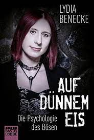 Maybe you would like to learn more about one of these? Auf Dunnem Eis Die Psychologie Des Bosen Amazon Co Uk 9783404609000 Books