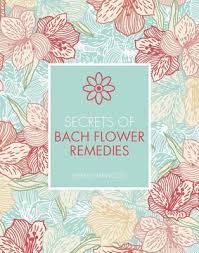 secrets of bach flower remedies by jeremy harwood