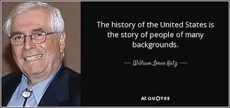William Loren Katz quote: The history of the United States is the story  of...