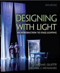 Gillette Designing With Light 6th Edition Stage Lighting Stage Lighting Design Set Design Theatre