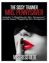 Sissy first time (2 books) kindle. The Sissy Trainer Mrs Pennysaver Mistress Dede Forced Feminization Stories Series Price Comparison On Booko