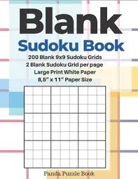 Check spelling or type a new query. Blank Sudoku Book 200 Blank 9x9 Sudoku Grids 2 Blank Sudoku Grid Per Page Large Print White Paper 8 5 X 11 Paper Size Panda Puzzle Book 9781695125742