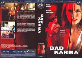 Mental patient terrorizes her psychiatrist who she believes is the reincarnation of jack the ripper. Bad Karma 2001