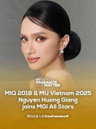 Miss Universe Vietnam 2025 and Miss International Queen 2018 Nguyen Huong  Giang, 34, officially joins the first edition of MGI All Stars. Huong  Giang, who has built a successful career spanning music,