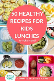 50 Healthy Kids Lunch Recipes For Home And School Lunch Healthy Lunches For Kids Kids Lunch Recipes Easy Lunches For Kids