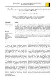 Tourists would not face any problem while finding a cuisine of their choice. Pdf Effect Of Food Experience On Overall Satisfaction Comparison Between First Time And Repeat Visitors To Malaysia