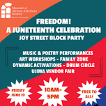 Freedom! A Juneteenth Block Party