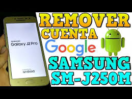 · switch on the telephone. Eliminar Cuenta Google En Cualquier Samsung J2 Pro J250m Sin Pc Nueva Seguirad 2020 Frp Byspass Ø¯ÛŒØ¯Ø¦Ùˆ Dideo