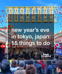 New Year S Eve In Tokyo 15 Things To Do Around Town In 2020 Traveling By Yourself Travel Blog Travel Tips