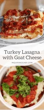 Maybe you would like to learn more about one of these? Ina Garten S Turkey Lasagna With Goat Cheese Inquiring Chef