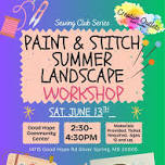 Monthly Sewing Workshop: Paint & Stitch Summer Landscape