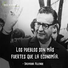 El nuevo gobierno de salvador allende continuó el proceso de reforma agraria, utilizando los instrumentos legales promulgados por el anterior gobierno, . 50 Frases De Salvador Allende La Esperanza Socialista De America Latina