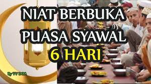 Oleh karena itu mari kita. Niat Berbuka Puasa Syawal 6 Hari Youtube