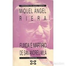 fuxida e martirio de san andreu milá. miquel án