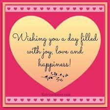 Wishing You A Day Filled With Joy Love And Happiness Congratulations Quotes Birthday Quotes Quotes