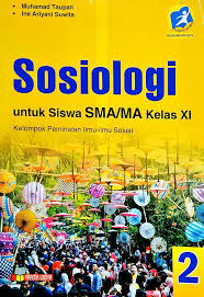 Sosiologi Untuk Siswa Sma Ma Kelas Xi Kurikulum 2013 Revisi 2016
