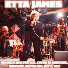 Le montreux jazz festival se déroule durant deux semaines chaque été en suisse, au bord du lac léman. Albums That Should Exist Etta James Montreux Jazz Festival Casino De Montreux Montreux Switerland 7 9 1977