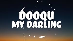 Brent dowe, tony robinson, james mcnaughton, arthur s reid, lindon roberts lyrics powered by www.musixmatch.com. Dooqu My Darling Lyrics Genius Lyrics