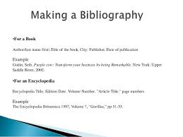 Follow the correct format of the respective citation i.e. Who To Write A Bibliography Safe Ship