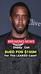 Man Sued Diddy for $100M