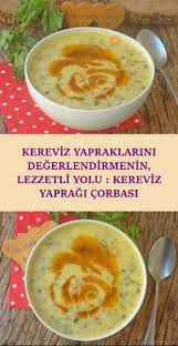 butun kis yapmak isteyeceksiniz cok ozel bir corba yemek tarifleri yemek kerevi z