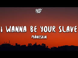 Oggi 15 luglio 2021 l'uscita del singolo che è un inno all'amore libero, senza tabù né censure. Maneskin I Wanna Be Your Slave Lyrics Testo Eurovision 2021 Pulsuz Yukle Mp3 Yukle Telefona Yukle