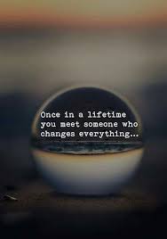 Once In A Lifetime With Images Love Yourself Quotes Romantic Love Quotes Life Quotes