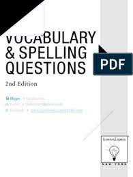 Other times, they take a bit of brainstorming. 1001 Vocabulary Synonyms Antonyms Spelling Questions Sat Test Assessment