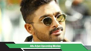 — allu arjun (@alluarjun) august 3, 2021. Allu Arjun Upcoming Movies List Release Date Mouthshut Com