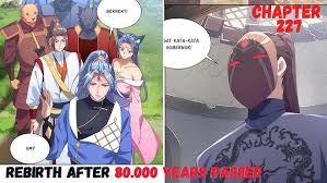 Maybe you would like to learn more about one of these? Rebirth After 80 000 Years Chapter 227 Orang Misterius Youtube
