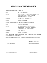 Untuk pengambilan surat tanda registrasi (str) dokter dari konsil kedokteran indonesia atas nama pemberi kuasa. Surat Kuasa Pengambilan Str