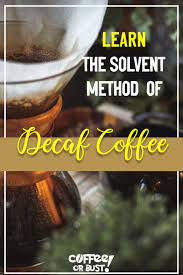 How Much Caffeine Is In Decaf Coffee Coffee Or Bust Decaf Decaf Coffee Caffeine